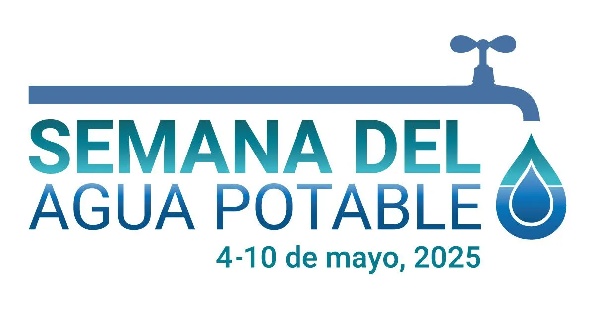 Semana del Agua Potable: 4-10 de mayo, 2025