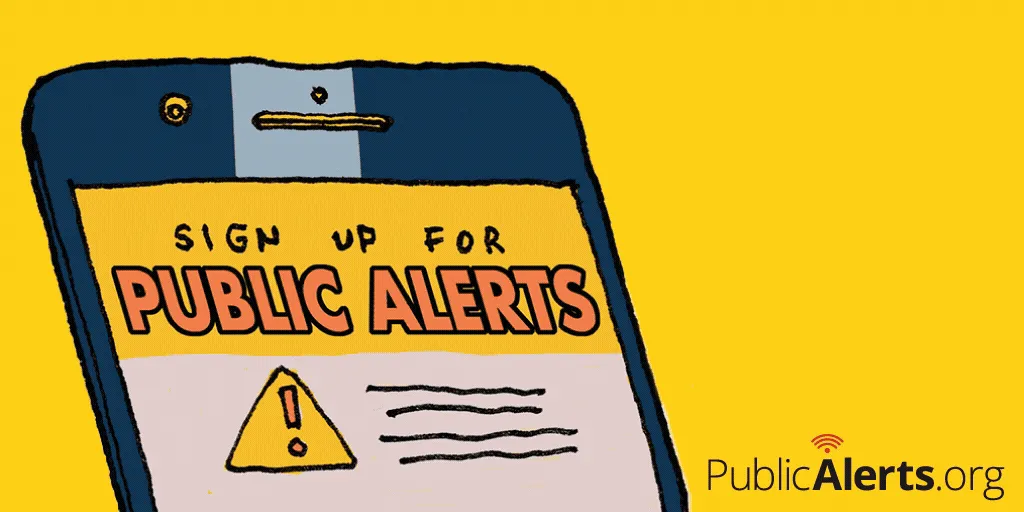 Yellow background with an animated red arrow pointing to a hand-drawn cell phone with “Sign up for Public Alerts” on the screen. PublicAlerts.org logo is in the bottom corner.